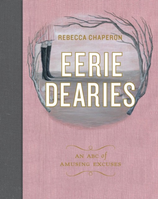 Eerie Dearies: 26 Ways to Miss School by Rebecca Chaperon Hardback NEW - Image 4