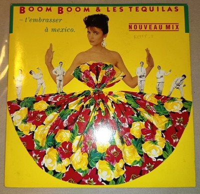 BOOM BOOM & LES TEQUILAS - T'EMBRASSER A MEXICO (45 TOURS ) - V44 -