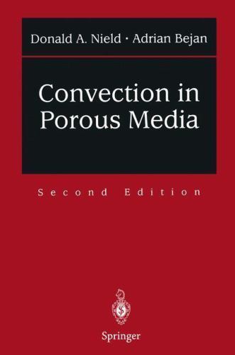 Convection in Porous Media by Donald A. Nield and Adrian Bejan (1998 ...