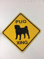 PUG XING Small Metal Caution Dog Sign Crossing 6  x6   NEW 