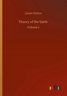 James Hutton | Theory of the Earth | Taschenbuch | Englisch (2020) | Volume 1