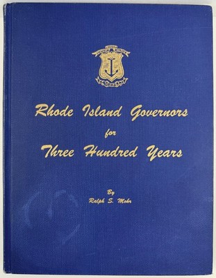Rhode Island Governors for Three Hundred Years Ralph S. Mohr # 166/1000