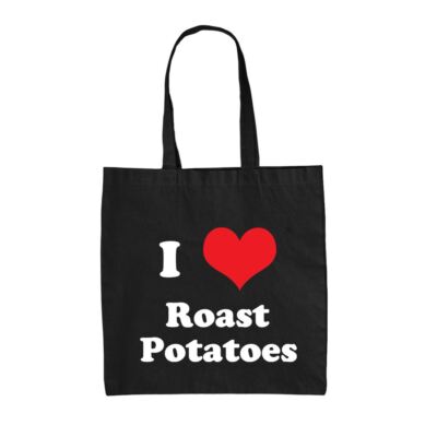 I Love Roast Potatoes - Canvas Tragetasche - Kartoffelbraten Sonntag Mittagessen Abendessen