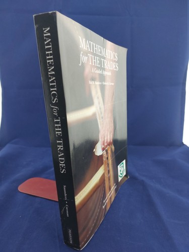 Mathematics For The Trades: A Guided Approach, Hal M. Saunders,Second Custom Ed. - Picture 2 of 8