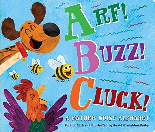 Arf! Buzz! Cluck!: A Rather Noisy Alp..., Seltzer, Eric - Picture 1 of 2