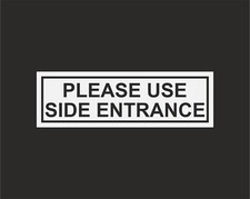 Please Use Side Entrance Door Wall Sign Vinyl Sticker - 60 x 190mm Self Adhesive