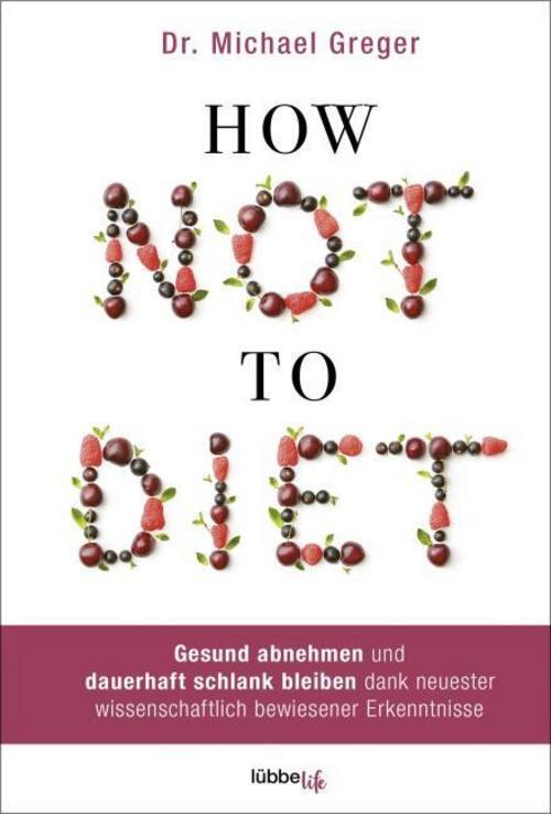 Thumbnail - How Not To Diet Michael Greger 9783431070118
