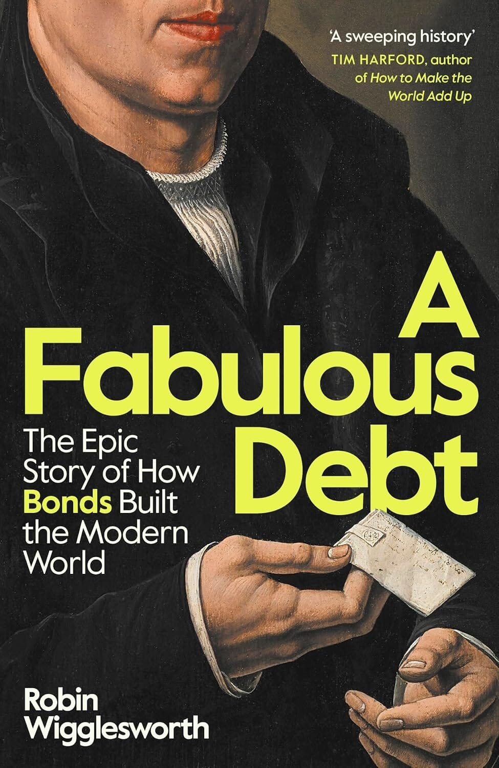 A Fabulous Debt : The Epic Story of How Bonds Built the Modern World - Image 3