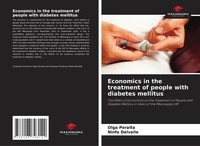 Economics In The Treatment Of People With Diabetes Mellitus Olga Peralta