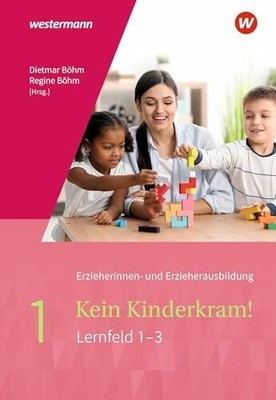 Kein Kinderkram!: Band 1: Berufliche Buch Westermann Schulbuchverlag