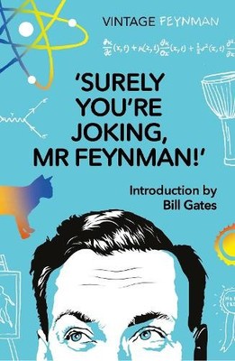 Surely You're Joking Mr Feynman by Richard P Feynman, Bill Gates - 9781784877798