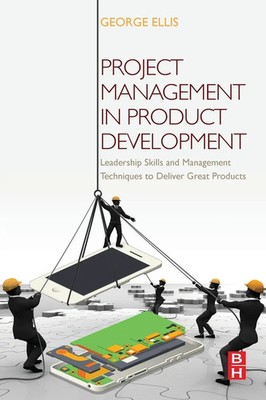 Project Management in Product Development | George Ellis | Taschenbuch | 2015