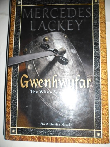Gwenhwyfar: The White Spirit (A Novel of King Arthur) (Arthurian Novel) by Lacke