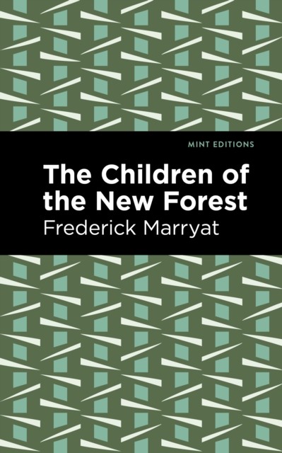 The Children of the New Forest by Frederick Marryat (Paperback Book)
