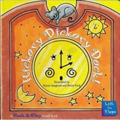 Hickory Dickory Dock!; Peek & P- Karen Anagnost Illus, 9781576574263, board book