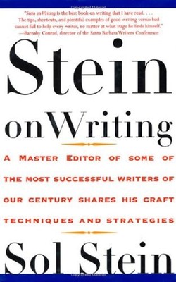 Stein on Writing : A Master Editor of Some of the Most Successful