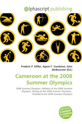 Frederic P. Miller (u. a.) | Cameroon at the 2008 Summer Olympics | Taschenbuch