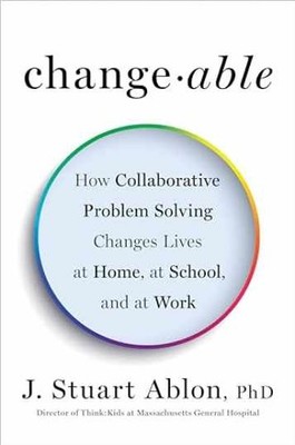 Changeable: How Collaborative - Hardcover, by Ablon J. Stuart - Very Good b