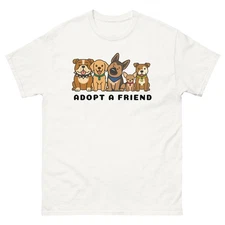 Adopt a Friend T Shirt German Shepherd Pitbull Bulldog Retriever Chihuahua Tee