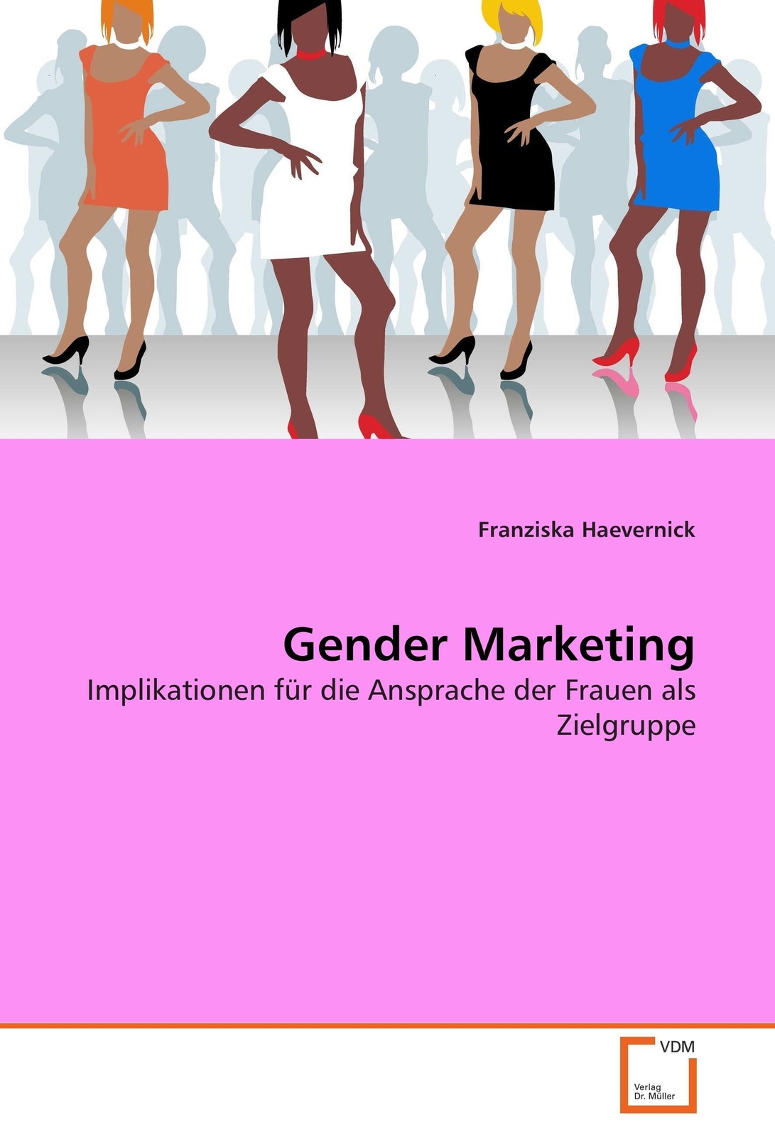 Thumbnail - Gender Marketing Implikationen Für Die Ansprache Der Frauen Als