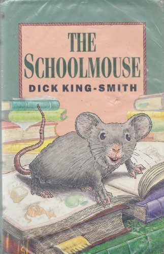The Schoolmouse-Dick King-Smith, Phil Garner