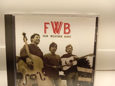 Fair Weather Bums - FWB (CD, 2005) Charlottesville VA Bluegrass