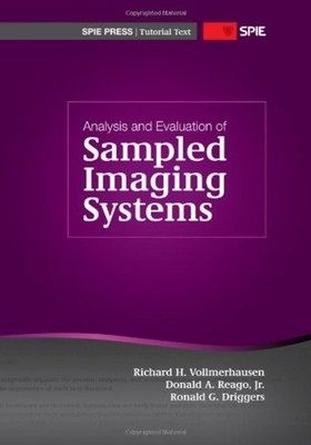 Analysis and Evaluation of Sampled Imaging Systems - Paperback NEW Vollmerhausen