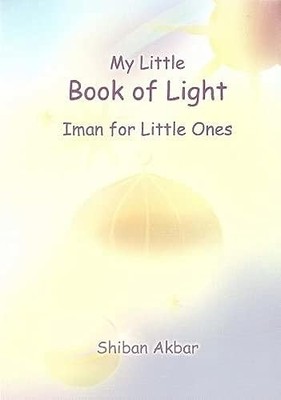 My Little Book of Light: Iman for Lit..., Shiban, Akbar