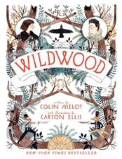 Wildwood - Carson Meloy, Colin; Ellis, Balzer + Bray, Paperback
