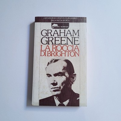 Graham Greene,''The Rock of Brighton'',ed.Bompiani,1980