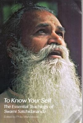 To Know Your Self : The Essential Teachings of Swami Satchidanand