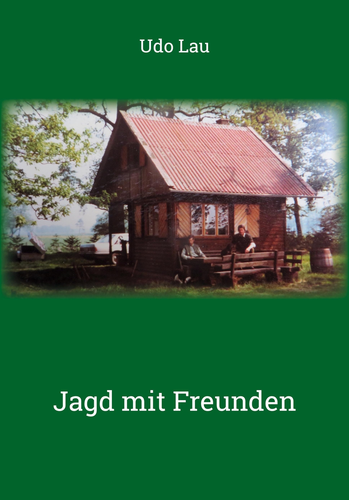 Thumbnail - Jagd Mit Freunden Udo Lau Taschenbuch Paperback 456 S. Deutsch 2020