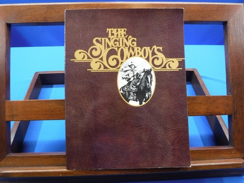 The Singing Cowboys- David Rothel, 1978, 2nd printing