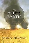 The White Earth by Andrew McGahan