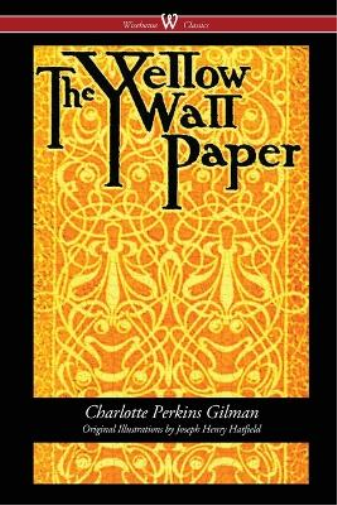 Charlotte Perki The Yellow Wallpaper (Wisehouse Classics - First 189 (Tascabile)