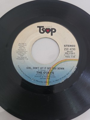 The O'Jays - Girl, Don't Let It Get You Down / You're The Girl Of My Dreams VG+