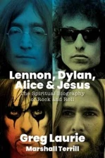 Lennon, Dylan, Alice, and Jesus - Hardcover By Laurie, Greg - VERY GOOD