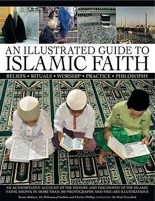 Illustrated Guide to Islamic Faith by Charles & Seddon, Mohammed & Bokhari, R...