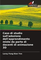 Leroy Fong Kien Ynn | Caso Di Studio Sull'adozione Dell'apprendimento Misto...