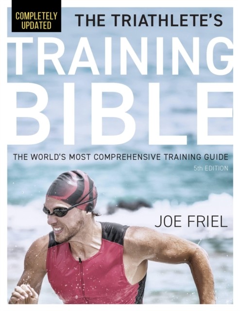 The Triathlete's Training Bible: The World's Most Comprehensiv . - Image 5