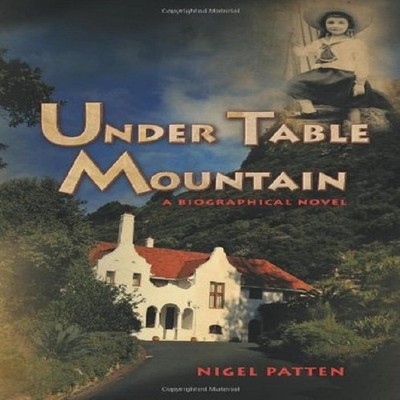 Under Table Mountain by Patten, Nigel, Brand New, Free shipping in the US