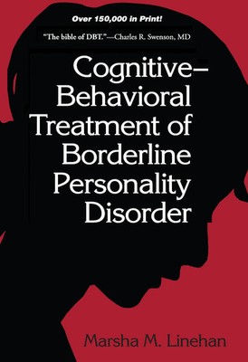 Cognitive-Behavioral Treatment of Borderline Personality Disorder | Linehan