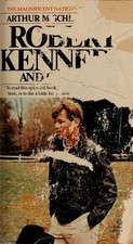 Robert Kennedy and His Times Schlesinger Jr., Arthur 1st Ed
