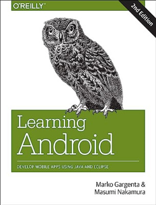 Learning Android: Develop Mobile Apps Using Java and Ec - Paperback NEW Marko Ga