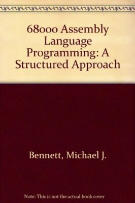 68000 Assembly Language Programming: A Structural Approach