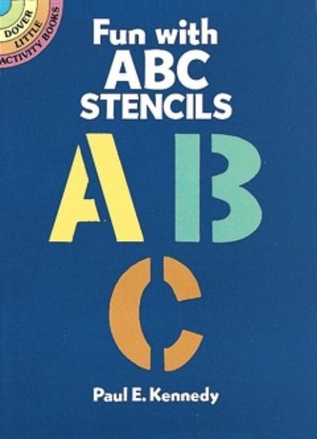 Fun with ABC Stencils by Paul E. Kennedy (Other merchandise)
