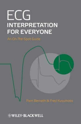 ECG Interpretation for Everyone by Fred M. Kusumoto SPIRAL-BOUND 9780470655566