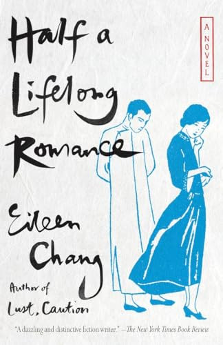 Half a Lifelong Romance (Vintage Chang, Eileen UK