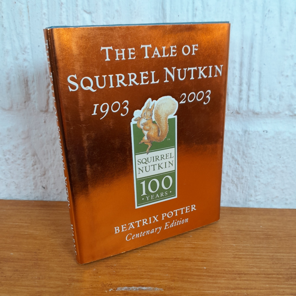The Tale of Squirrel Nutkin Centenary Edition — Beatrix Potter