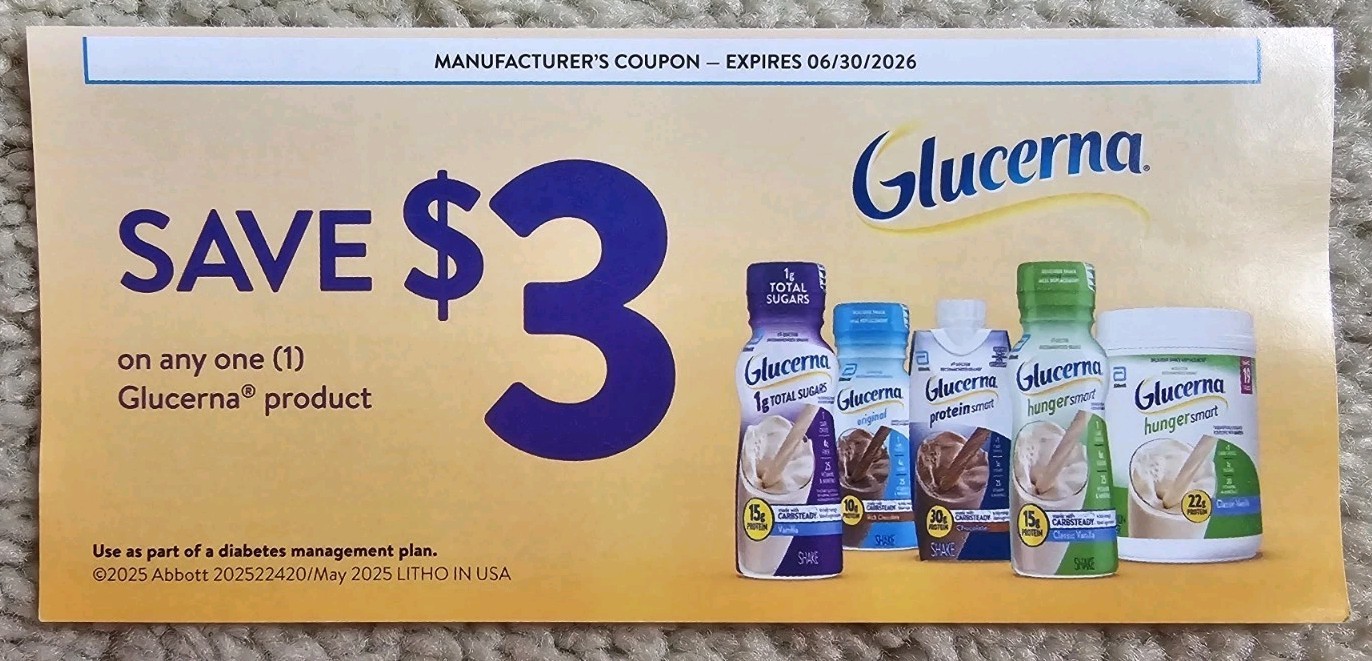 (10) Glucerna $3 Manufacturer's Coupon Good On Any 1 Glucerna Product Exp 6/2026